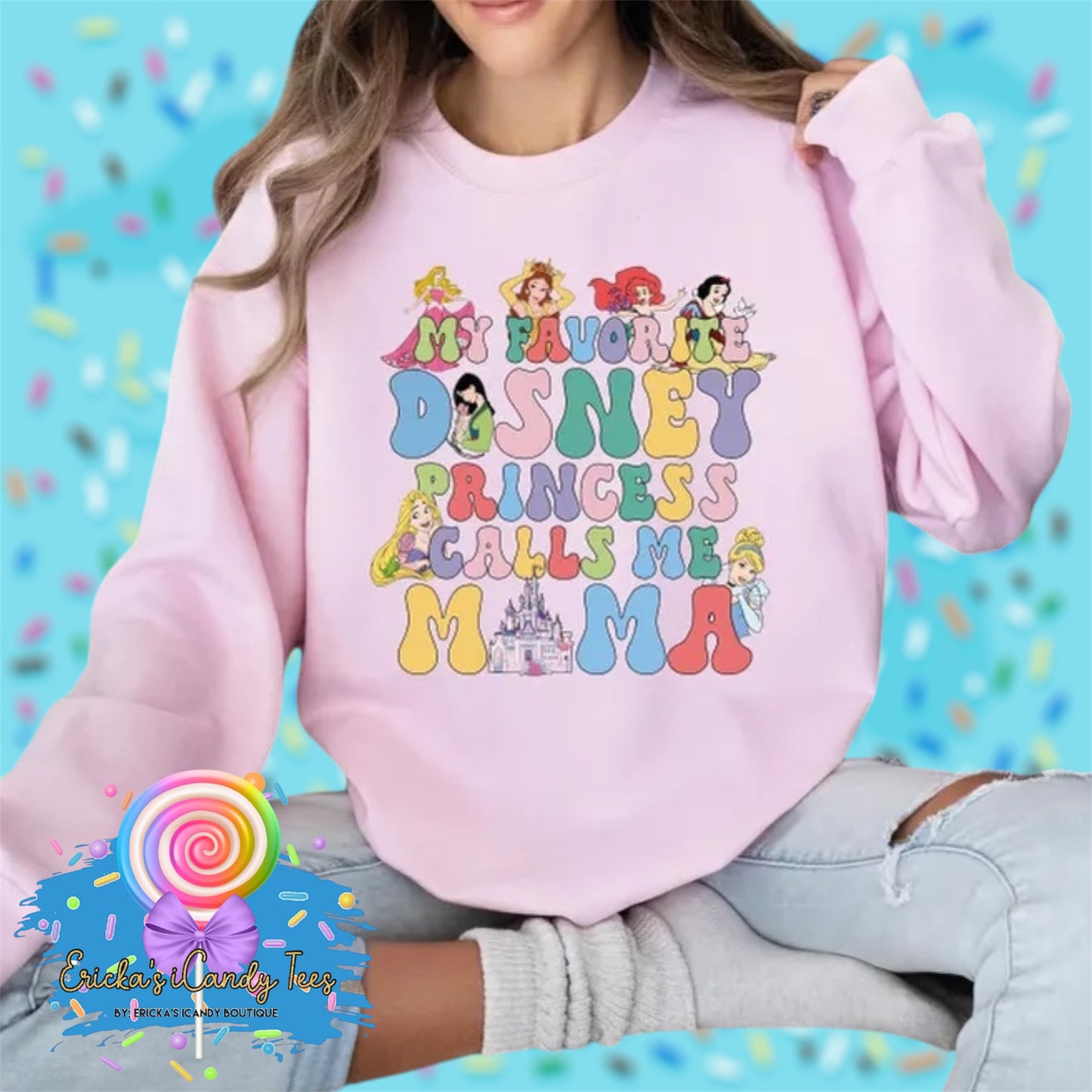 My Fav Princess Calls Me Mama- Adult Tees, Sweaters & Hoodies