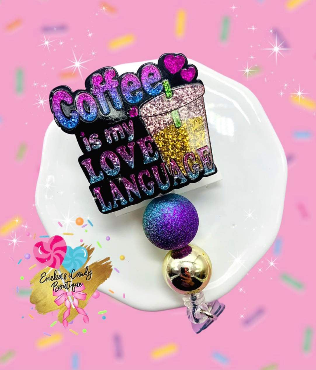 Coffee is my love language - Badge Reel