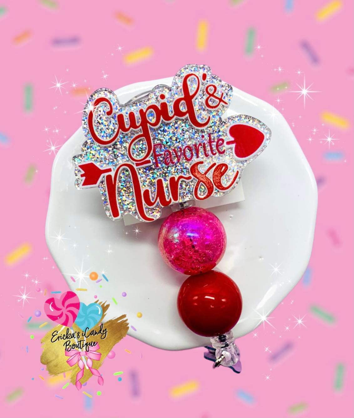 Cupids Favorite Nurse - Badge Reel