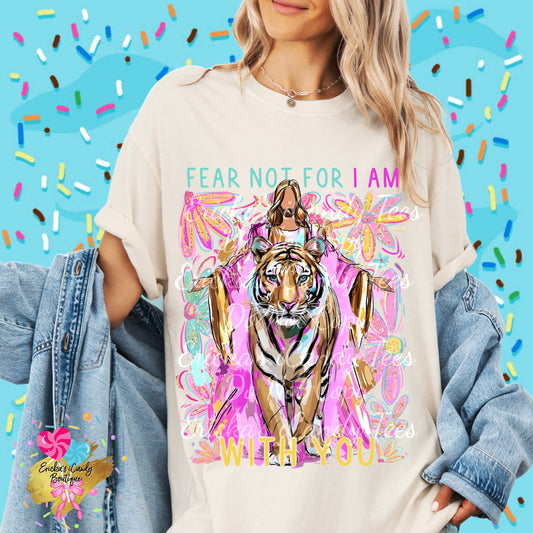 Fear Not For I Am With You - Kids & Adult Apparel