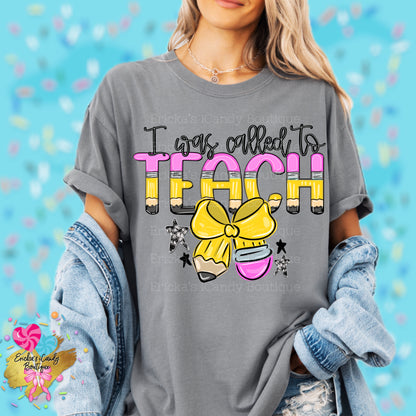 I was called to teach - Kids & Adult Apparel