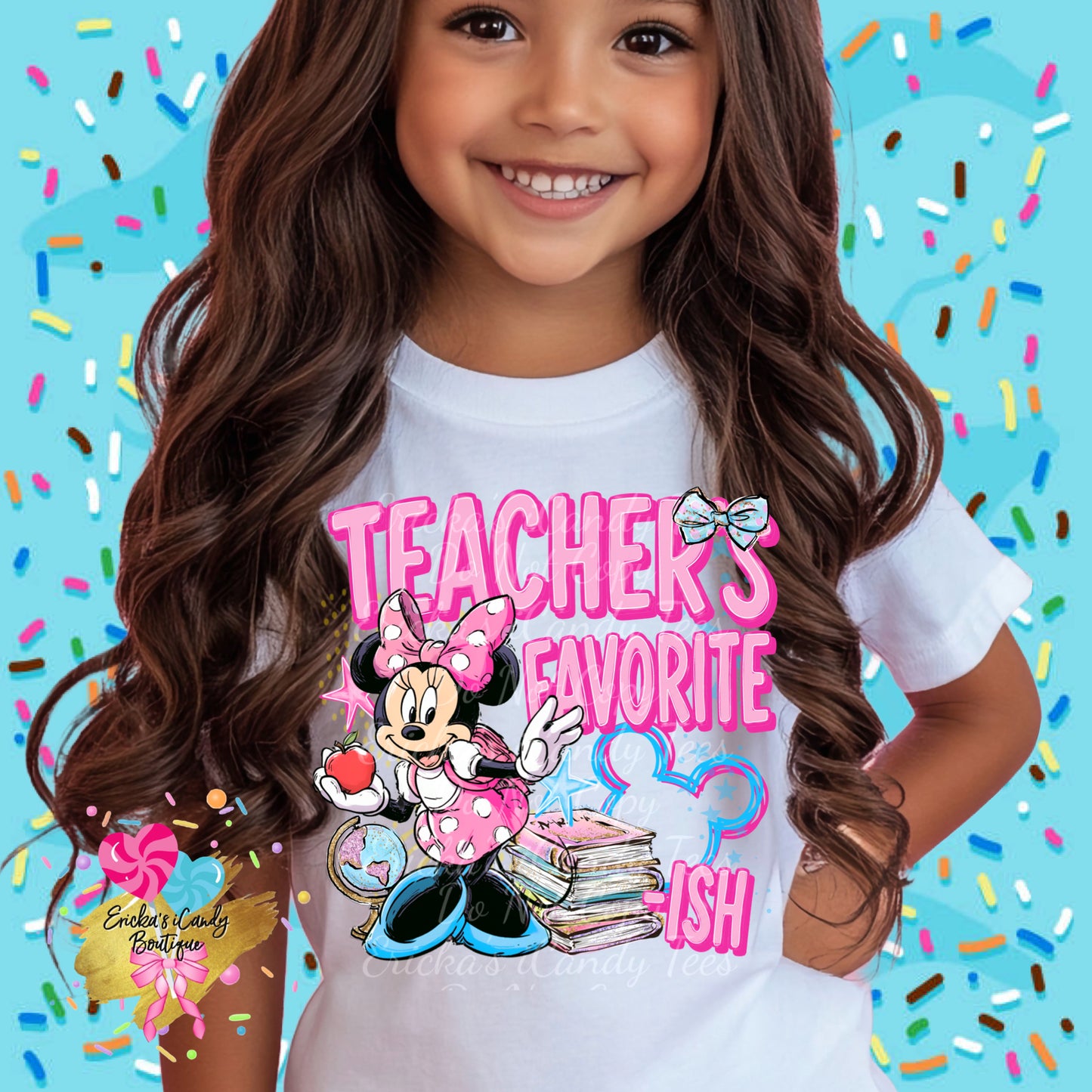 Teachers Favorite-ish (Girl or Boy)- Kids & Adult Apparel
