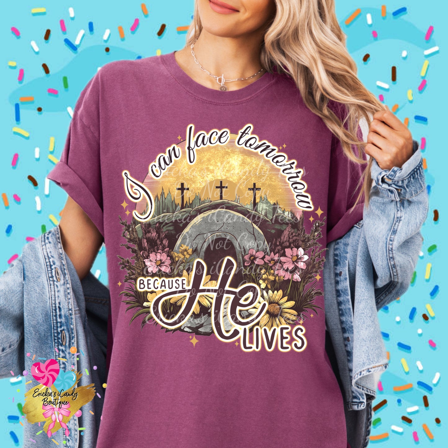 I Can Face Tomorrow Because He Lives - Kids & Adult Apparel