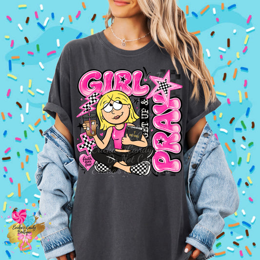 Girl Get Up And Pray - Kids & Adult Apparel