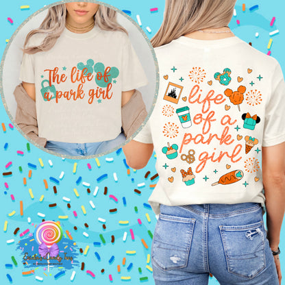 Snacks Life of a park girl- Front & Back Apparel
