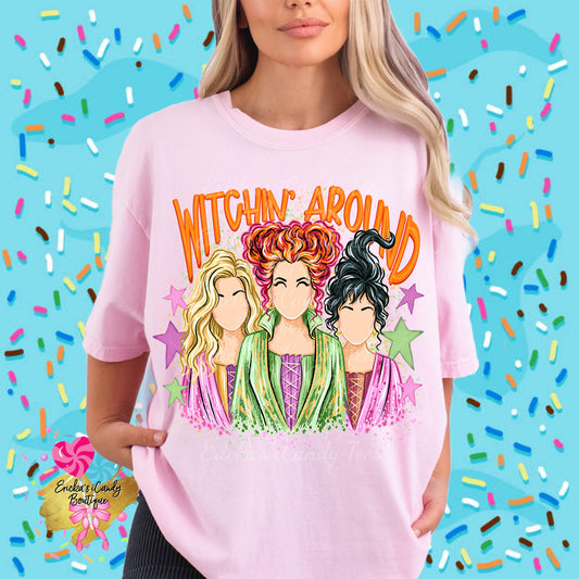 Witchin’ Around Sistas - Kids & Adult Apparel