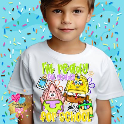 I’m Ready For School - Kids & Adult Apparel