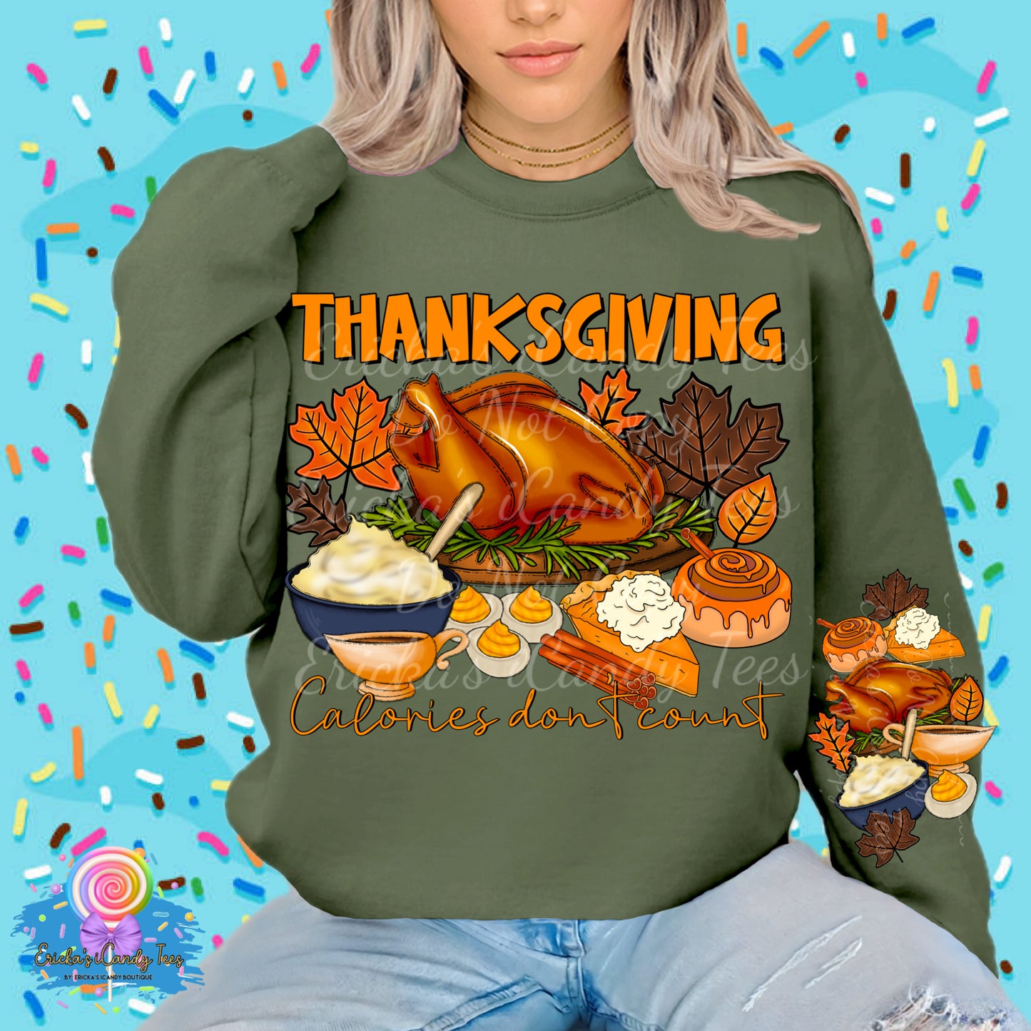 Thanksgiving Calories Don’t Count - Tees & Sweatshirts