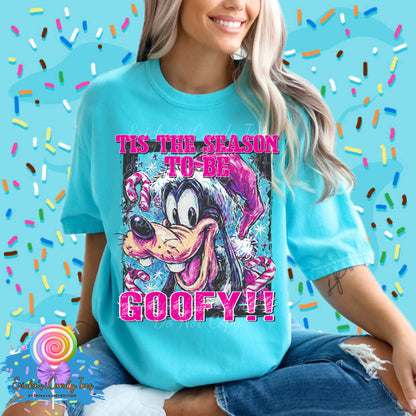 Tis The Season To Be Goofy - Tees & Sweatshirts