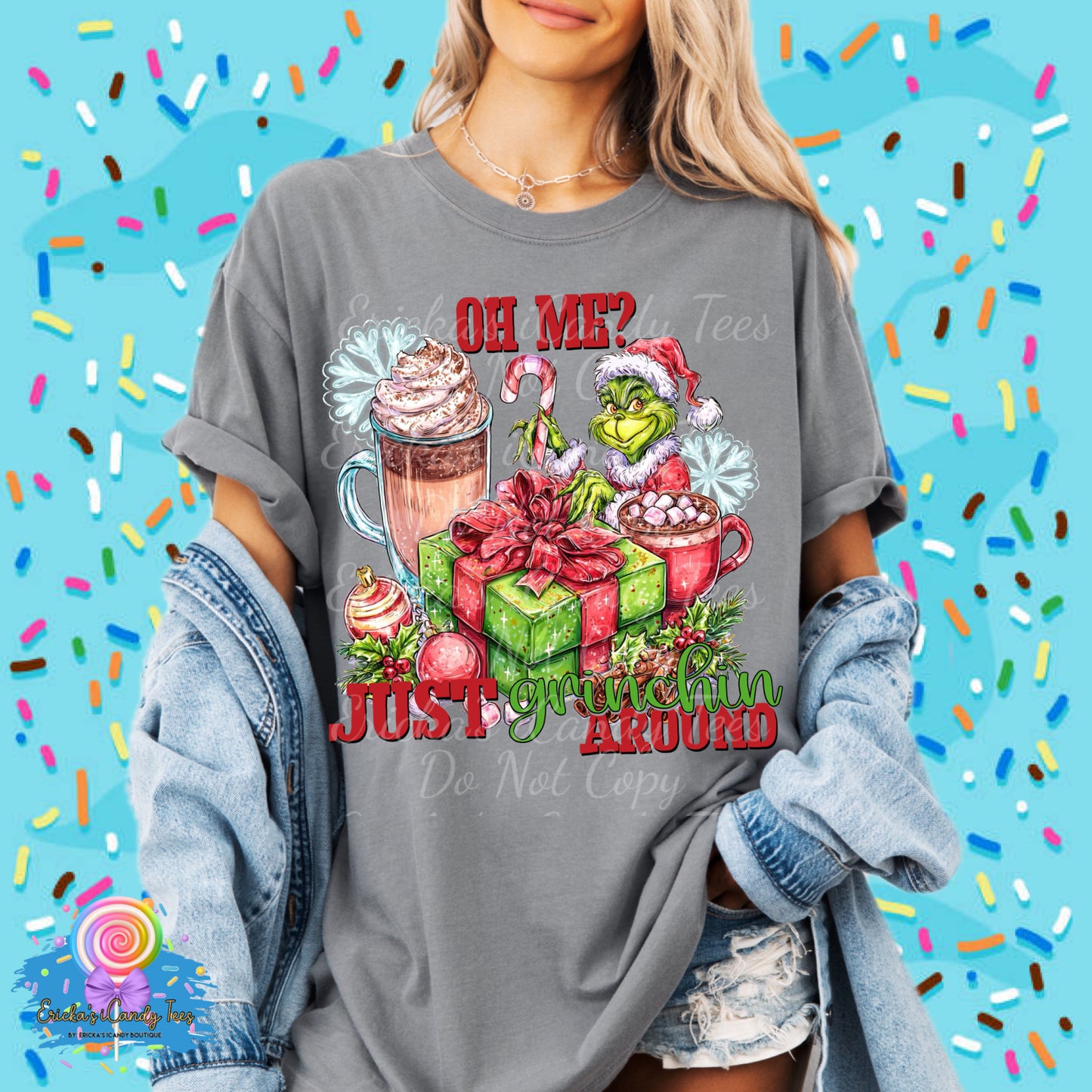 Just Grinchin Around - Tees & Sweatshirts
