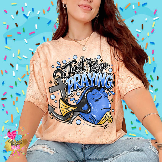 Just Keep Praying - Kids & Adult Apparel